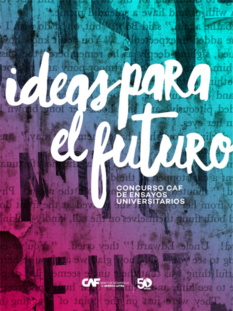 Concurso de ensayos universitarios - Ideas Para el Futuro