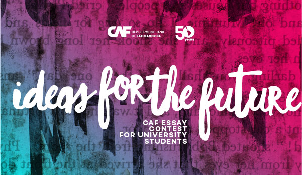 University Essay Contest - Ideas for the Future