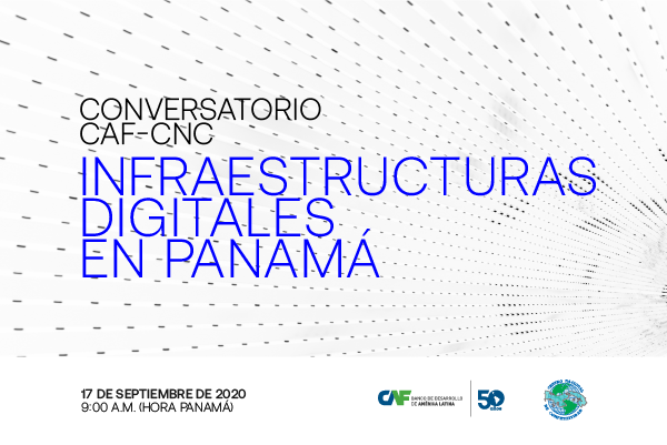 Debate CAF – CNC “Infraestruturas Digitais no Panamá”