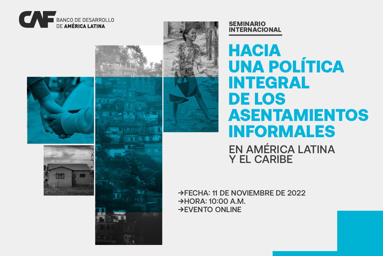 Towards a Comprehensive Informal Settlements Policy in LAC