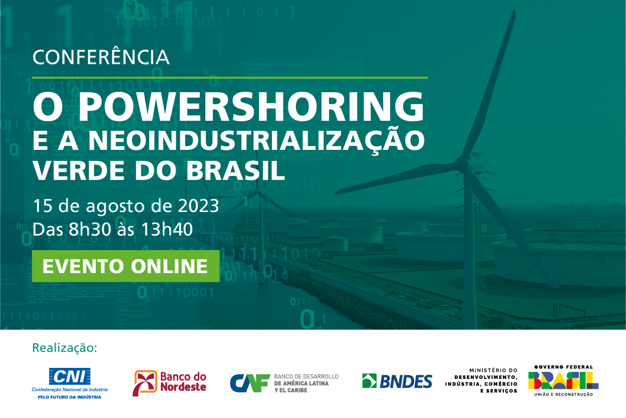 Powershoring e a Neoindustrialização Verde do Brasil