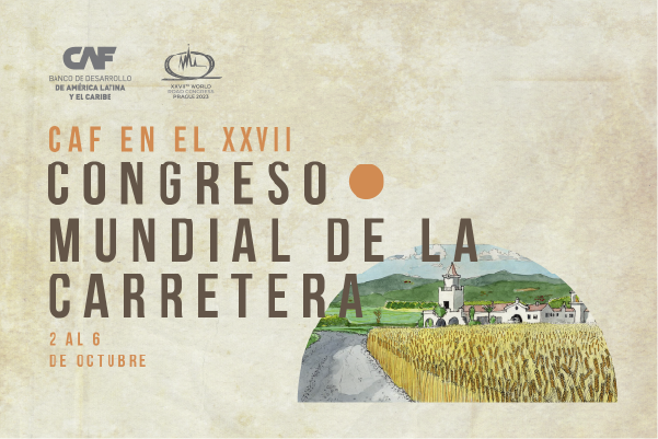 CAF en el 27º Congreso Mundial de la Carretera