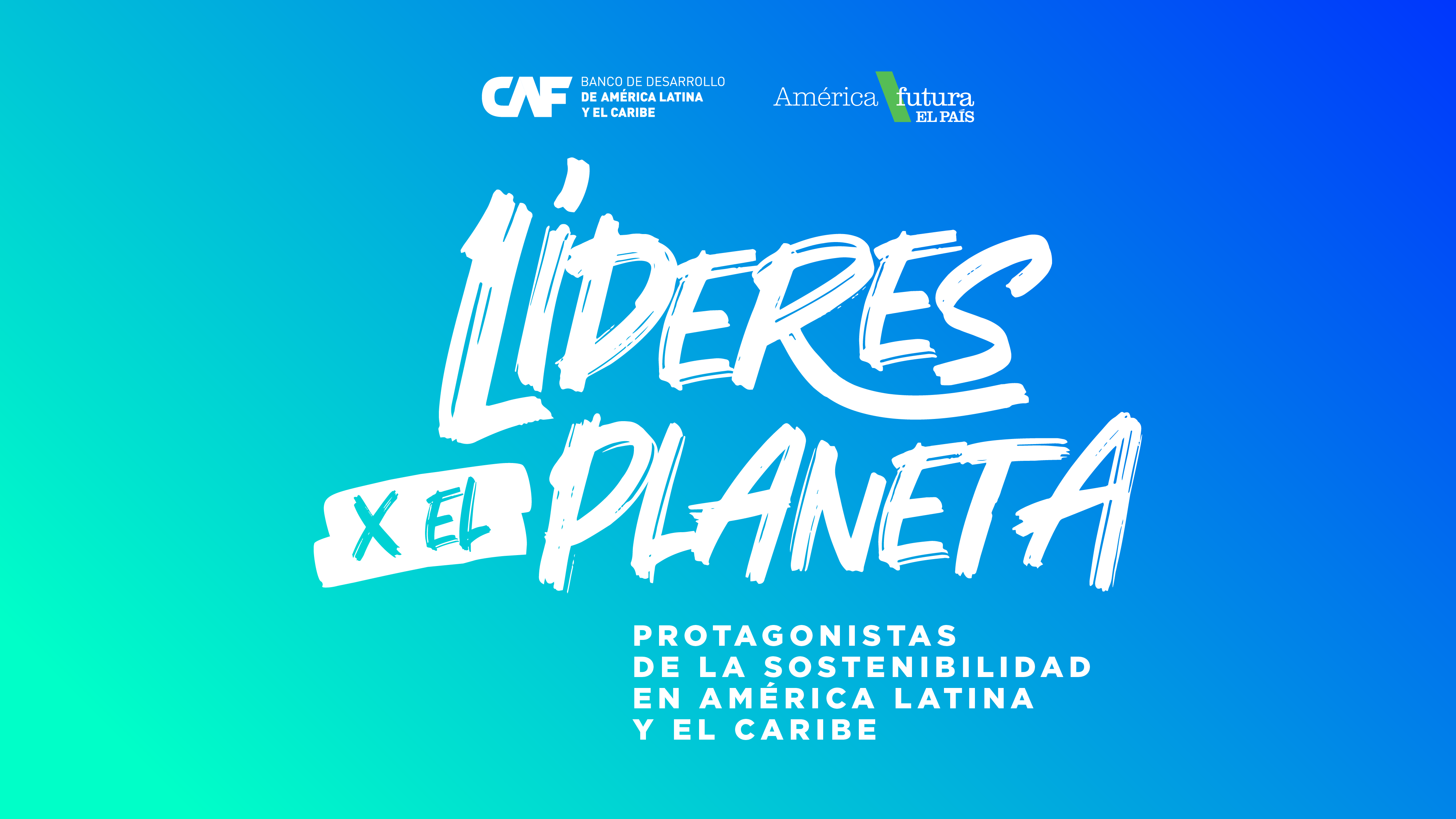 Líderes por el planeta: 21 latinoamericanos que cambian el mundo