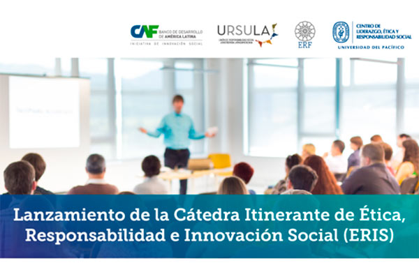 Lanzamiento de la Cátedra Itinerante de Ética, Responsabilidad e Innovación Social 