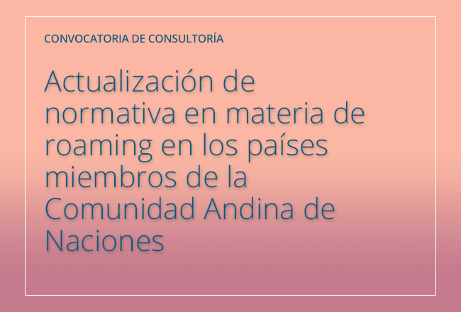 Regulatory proposal for the implementation of roaming among CAN countries 