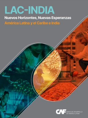 LAC-INDIA. América Latina e India. Nuevos Horizones, Nuevas Esperanzas